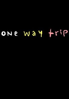 One Way Trip Фото