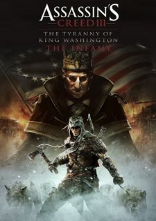 Assassin's Creed III: The Tyranny of King Washington - The Infamy Фото