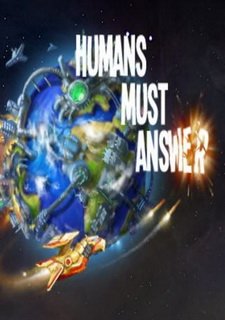 Humans Must Answer Фото