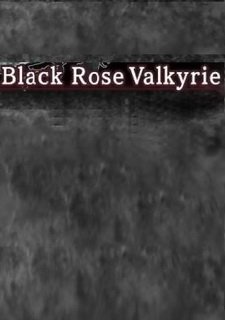 Black Rose Valkyrie Фото