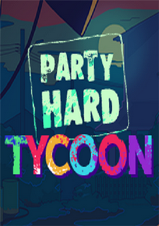 Party Hard Tycoon Фото