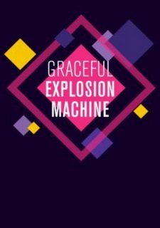 Graceful Explosion Machine Фото