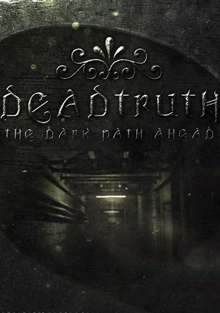 DeadTruth: The Dark Path Ahead Фото