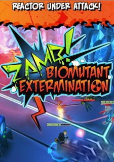 ZAMB! BIOMUTANT EXTERMINATION Фото