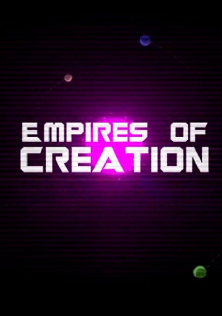 Empires Of Creation Фото