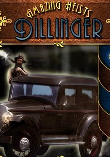 Amazing Heists: Dillinger Фото