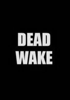 Dead Wake Фото