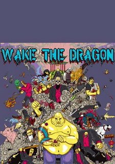 Wake the Dragon Фото