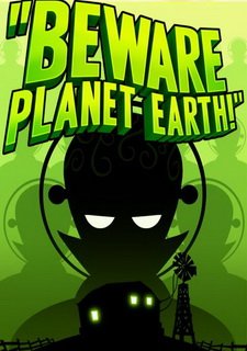 Beware Planet Earth Фото