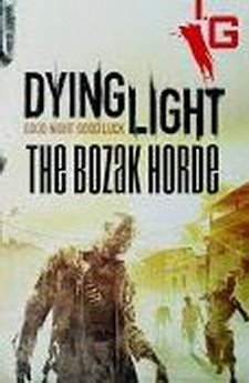 Dying Light: The Bozak Horde Фото