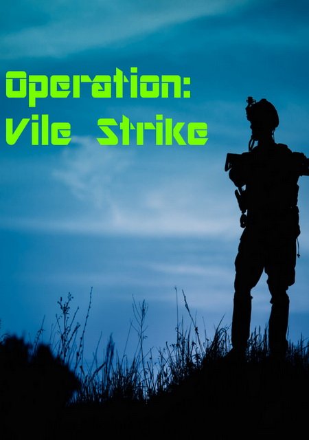 Operation: Vile Strike Фото