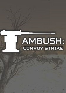 Ambush: Convoy Strike Фото