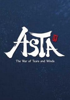 ASTA: The War of Tears and Winds Фото