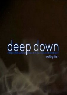 Deep Down Фото