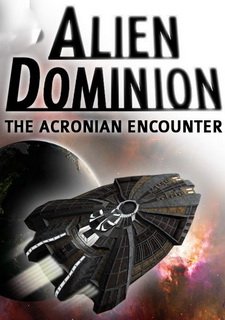 Alien Dominion: The Acronian Encounter Фото