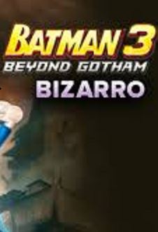 LEGO Batman 3: Beyond Gotham DLC: Bizarro Фото