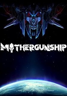 MOTHERGUNSHIP Фото