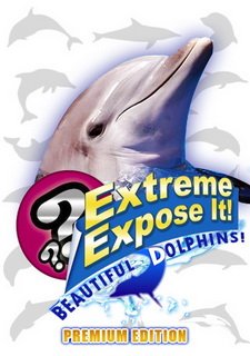 Beautiful Dolphins!: Extreme Expose It! Фото