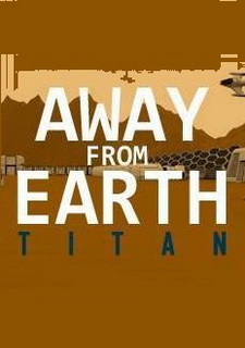 Away From Earth: Titan Фото