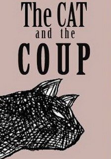 The Cat and the Coup Фото