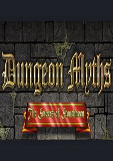 Dungeon Myths - The Sewers of Stonehaven Фото