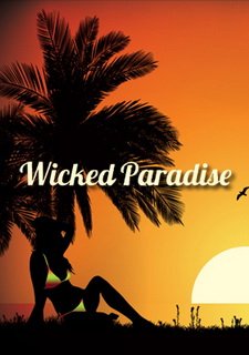 Wicked Paradise Фото