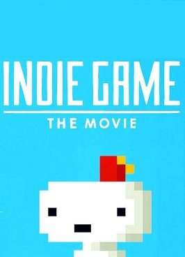 Indie Game: The Movie Фото