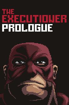 The Executioner: Prologue Фото