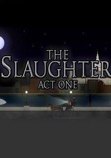 The Slaughter: Act One Фото