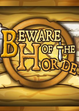 Beware Of The Horde Фото