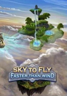 Sky To Fly: Faster Than Wind Фото