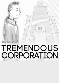 The Secret of Tremendous Corporation Фото