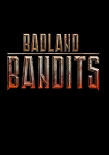 Badland Bandits Фото