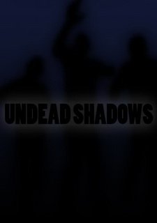 Undead Shadows Фото