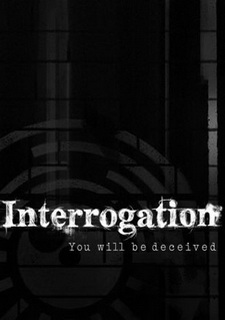 Interrogation: You will be deceived Фото