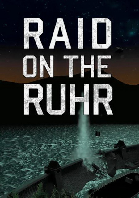 Raid on the Ruhr Фото