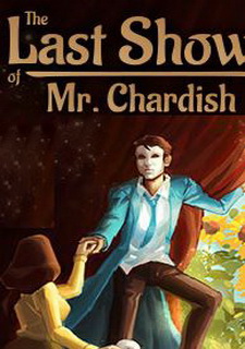 The Last Show of Mr. Chardish Фото