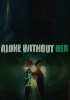 Alone Without Her Фото