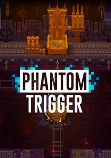 Phantom Trigger Фото