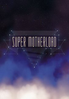 Super Motherload Фото