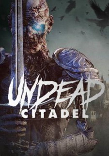 Undead Citadel Фото