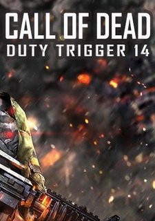 Call of Dead: Duty Trigger 14 Фото