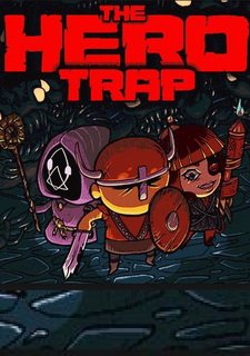 The Hero Trap Фото