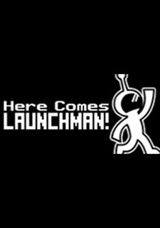 Here Comes Launchman Фото