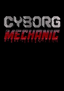 Cyborg Mechanic Фото