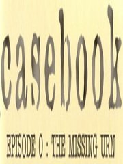 Casebook: Episode 0 - The Missing Urn Фото