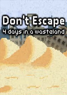 Don't Escape: 4 Days in a Wasteland Фото