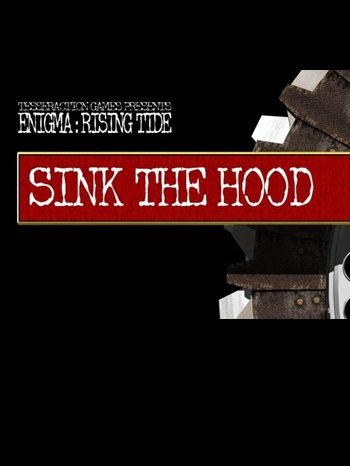 Enigma: Rising Tide - Sink the Hood Фото