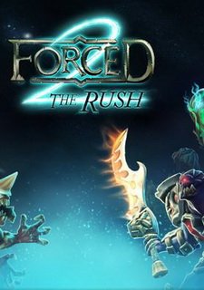 Forced 2: The Rush Фото