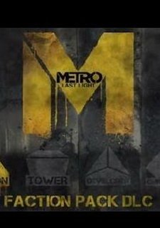 Metro: Last Light - Faction Pack Фото